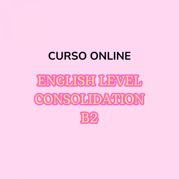 English Level Consolidation B2 - pago único